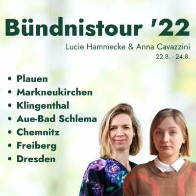 BÜNDNIS Tour mit Lucie Hammecke, MdL gemeinsam durch Sachsen
